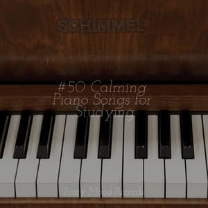 #50 Calming Piano Songs for Studying - Ivory Mood