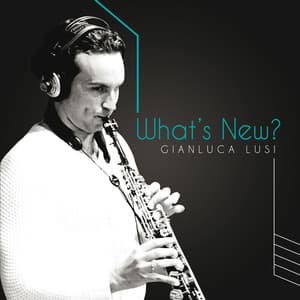 What's New? - Gianluca Lusi