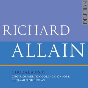 Richard Allain: Choral Music - Richard Allain