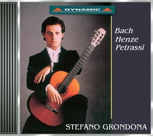 Grondona, Stefano: Guitar Works by Bach, Henze, Petrassi - Stefano Grondona