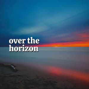 Over the Horizon - Zen Garden Secrets