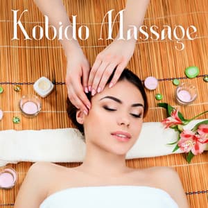 Kobido Massage: Zen Spa Sounds for Japanese Face Lifting - Tranquility Spa Universe