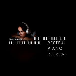 Restful Piano Retreat - Orchid White