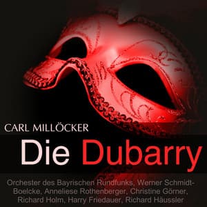 Millöcker: Die Dubarry - Carl Millöcker