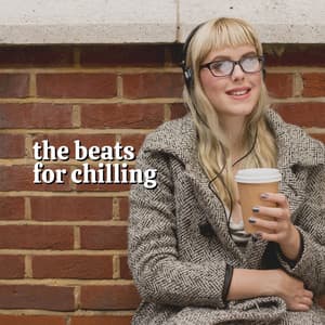 The Beats for Chilling - ChillHop Beats