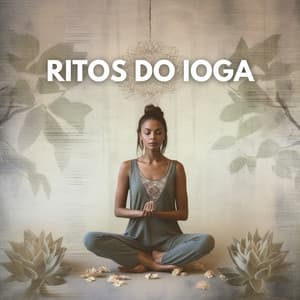 Ritos do Ioga - Musica para Yoga