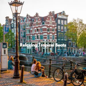 Relaxing Tropical Beats - Cafe Musica Clasicos