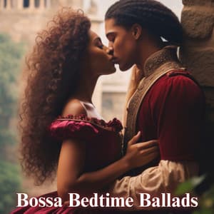 Bossa Bedtime Ballads: Magneficent Latin Lounge - Jazz Music Lovers Club