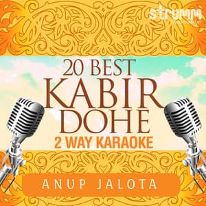 20 Best Kabir Dohe - Anup Jalota