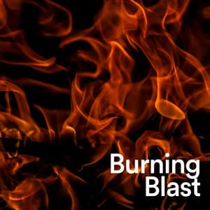 Burning Blast - Fire Sounds For Sleep