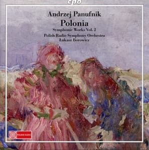 Panufnik: Symphonic Works, Vol. 2 - Andrzej Panufnik