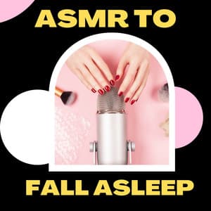 ASMR To Fall Asleep - ASMR For Sleep