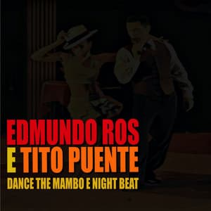 Dance the Mambo E Night Beat - Edmundo Ros