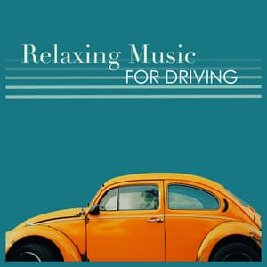 Relaxing Music for Driving: Calm Songs, Peace-inducing Feeling, New Age Music - Concentrational Brain