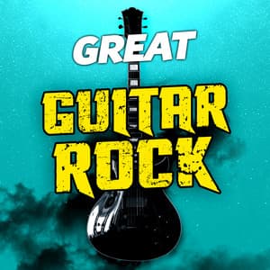 Great Guitar Rock - Best Guitar Songs