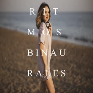 Ritmos Binaurales para el Bienestar - Ritmos Binaurales Entretenimiento de Ondas Cerebrales