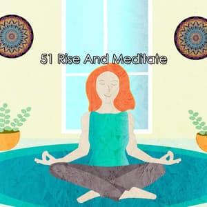 51 Rise And Meditate - Musica Para Estudiar Academy