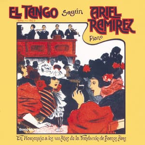 El Tango Según Ariel Ramírez - Ariel Ramírez