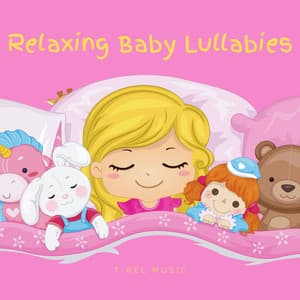 Relaxing Baby Lullabies - Wonderful Lullabies