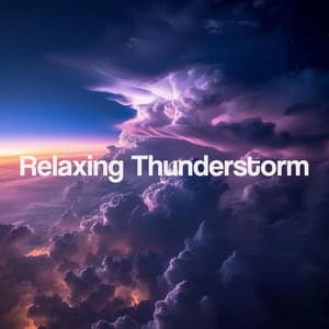 Relaxing Thunderstorm - Thunderstorm Sound Bank