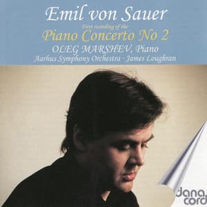 Emil von Sauer: Piano Concerto No. 2 - Emil von Sauer