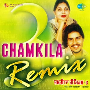 Chamkila Remix, Vol. 3 - Amar Singh Chamkila