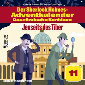 Jenseits des Tiber - Der Sherlock Holmes-Adventkalender - Das römische Konklave