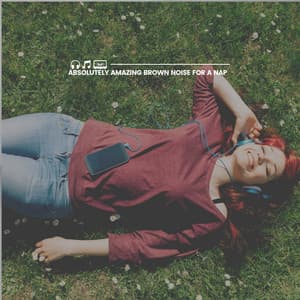 Absolutely Amazing Brown Noise for a Nap - Brown Noise Baby