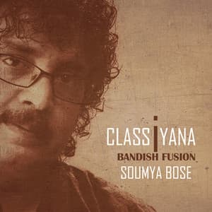 Classiyana - Soumya Bose