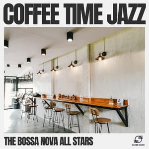 Coffee Time Jazz - The Bossa Nova All Stars
