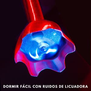 Dormir Fácil Con Ruidos De Licuadora - Dormir Ruido Blanco Loopable