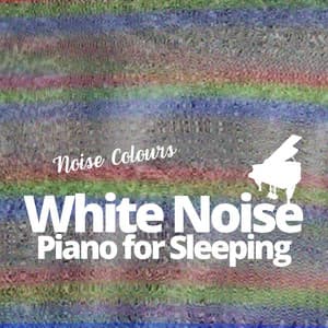 White Noise and Piano for Sleeping - Noise Colours