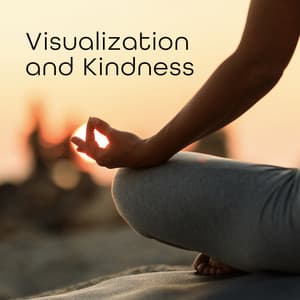 Visualization and Kindness: Meditation for Sleep and Anxiety, Calm Balance of Nature - Healing Yoga Meditation Music Consort