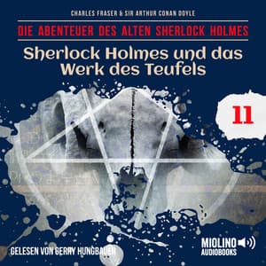 Sherlock Holmes und das Werk des Teufels - Der alte Sherlock Holmes