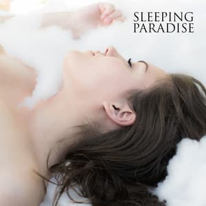 Sleeping Paradise: Calmly Piano Music to Help you Fall Asleep Quickly - Instrumental Piano Academy