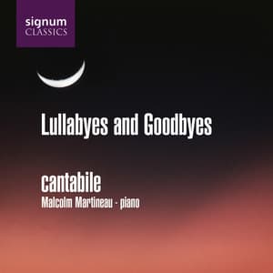 Lullabyes and Goodbyes - Cantabile – The London Quartet