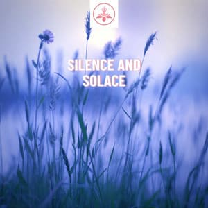 Silence and Solace: Deep Relaxation Music - The Time Of Meditation