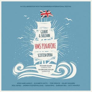 Gilbert & Sullivan: HMS Pinafore - Arthur Sullivan