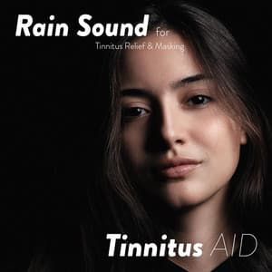 Rain Sound for Tinnitus Relief and Tinnitus Masking - Tinnitus Aid