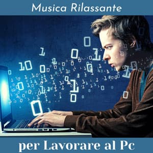 Musica rilassante per lavorare al pc: smartworking, telelavoro, musiche New Age per concentrarsi meglio, evitare le distrazioni - Musica per Studiare
