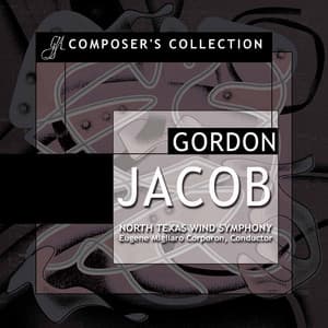 Composer's Collection: Gordon Jacob - Eugene Migliaro Corporon