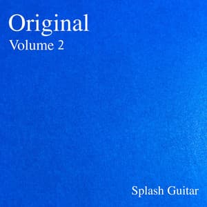 Original, Vol.2 - Splash Guitar