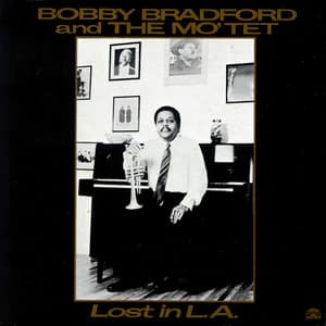 Lost In L. A. - Bobby Bradford