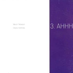 3. Ahhh - Otomo Yoshihide