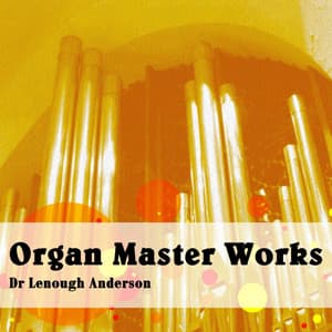 Organ Master Works - César Franck