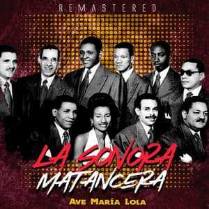 Ave María Lola - La Sonora Matancera