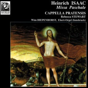 Isaac: Missa Paschale - Heinrich Isaac