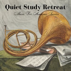 Quiet Study Retreat: Music For Academic Success - Stress Relief