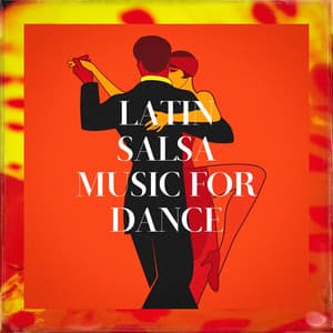 Latin Salsa Music for Dance - Salsa Latin 100%