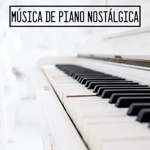 Música de Piano Nostálgica - Alice Hundred